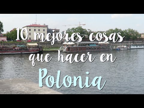 Vídeo: Las Mejores Cosas Para Hacer En Polonia, Desde Cracovia Hasta Rzeszow