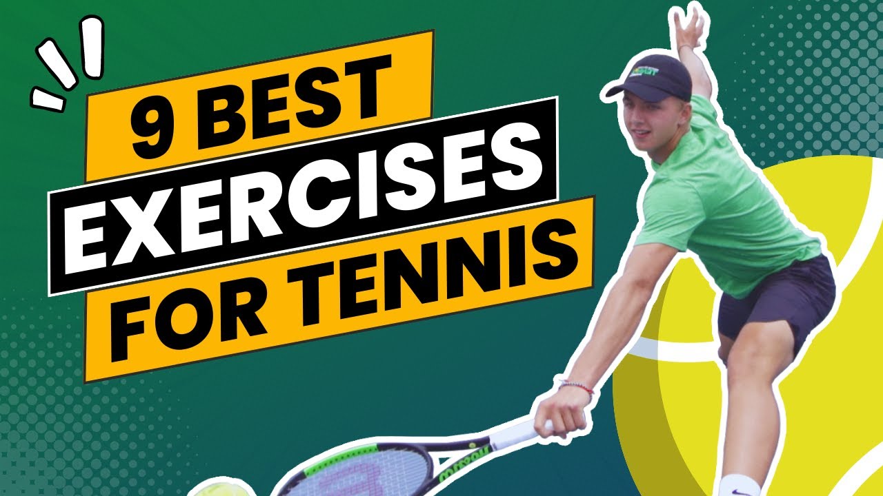 9 Tennis Exercises Exercises for Tennis Player