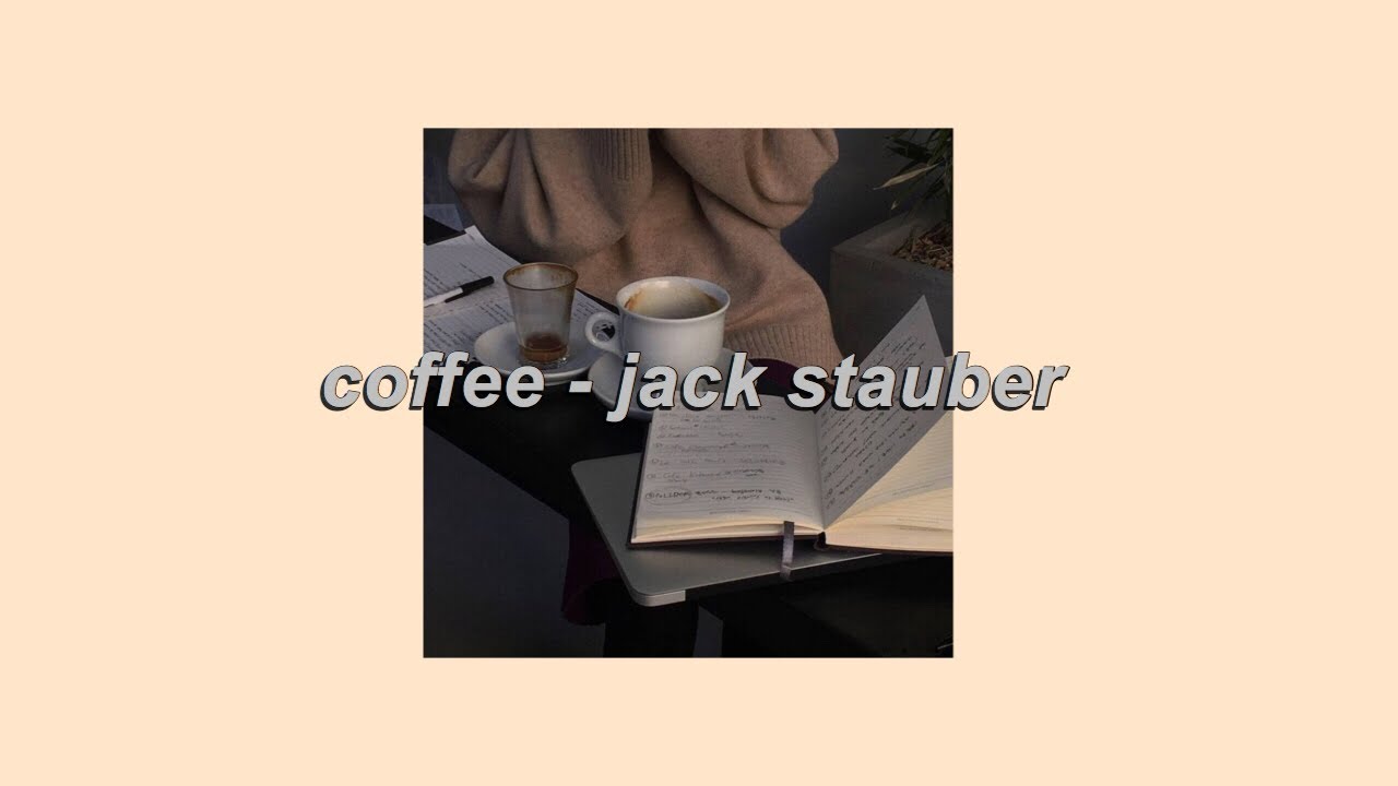jack stauber coffee lyrics YouTube