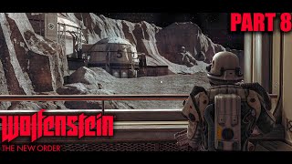 B.J. Blazkowicz Moon Landing - Wolfenstein The New Order - Part 8 - 4K