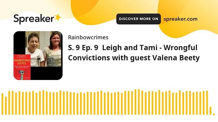 S. 9 Ep. 9  Leigh and Tami - Wrongful Convictions ...