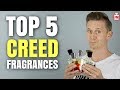 Top 5 Creed Fragrances | My Creed Collection