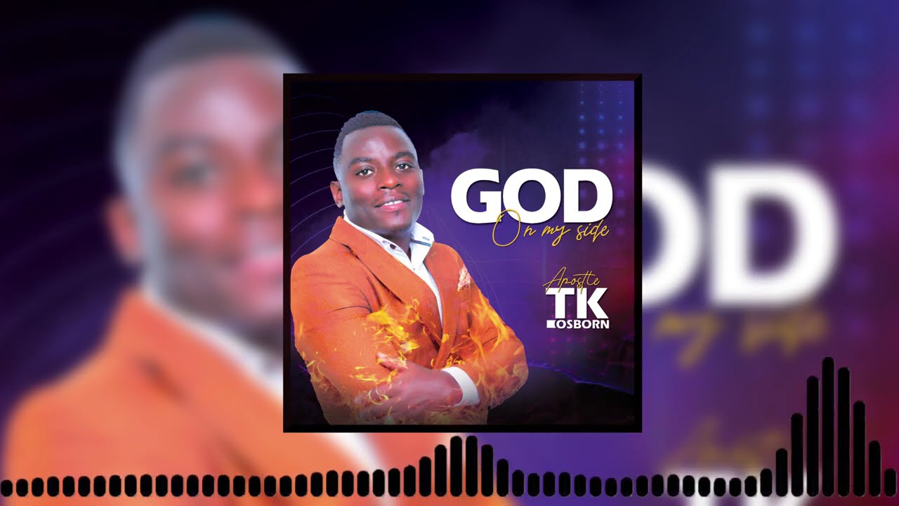 Apostle Tk Osborn - God is on my side (Official Audio)