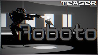 Roboto | Official Teaser Trailer
