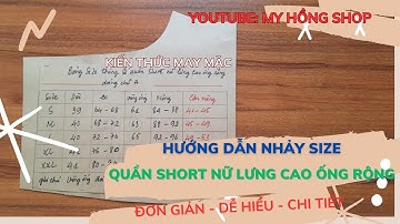 Bài 2: Hướng dẫn nhảy size cơ bản quần short nữ lưng cao ổng rộng (phần 3)