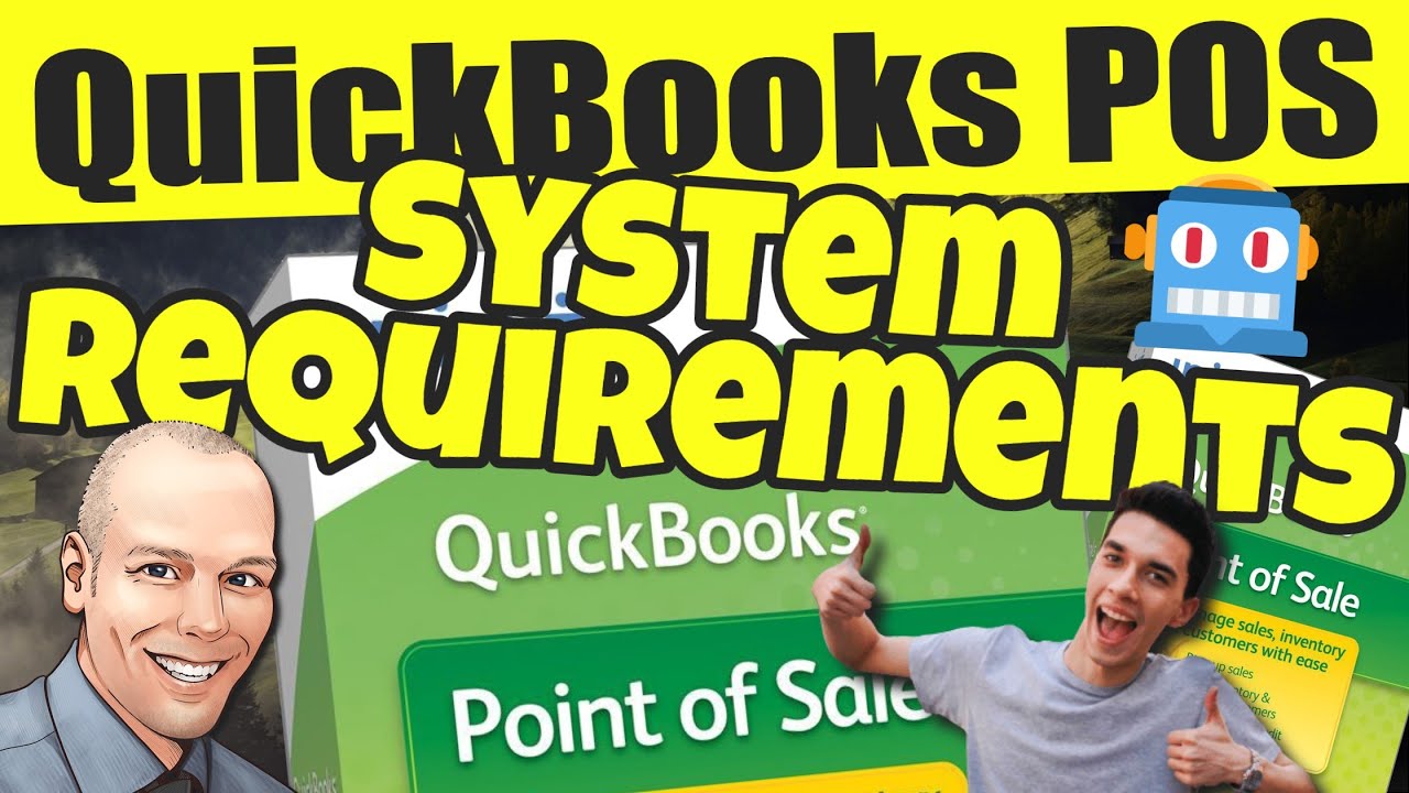 QuickBooks POS System Requirements Curious About System Requirements