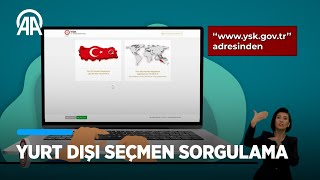 Yurt dışı seçmen sorgulama