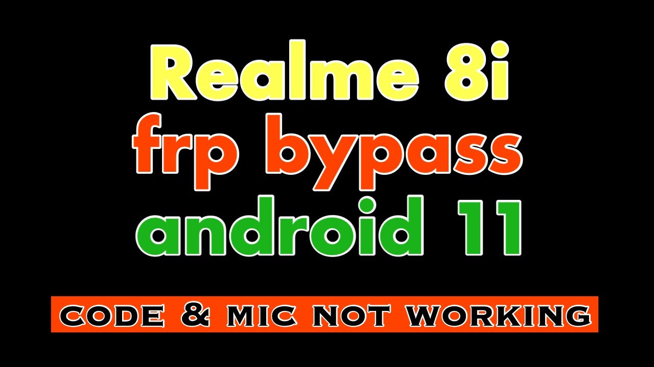 Realme 8i Frp Bypass Android 11 || RMX3151 Google Account Bypass