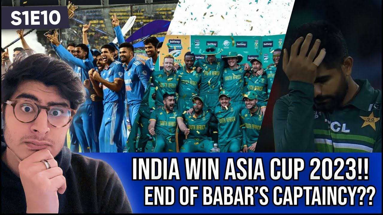 INDIA WIN THE ASIA CUP and END OF BABARS CAPTAINCY?? CRICTIME S1E10