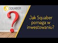 Jak squaber pomaga 905 inwestorom