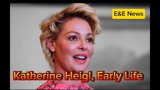 The early life of American actress Katherine Heigl | E&E News