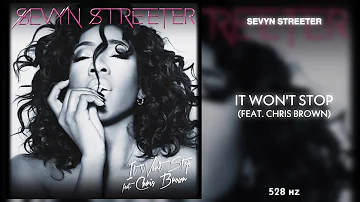 sevyn streeter, chris brown - it won’t stop || 528Hz conversion ||