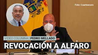 Revocación de Mandato a Alfaro, tarea imposible en Jalisco. Por Pedro Mellado | Video columna