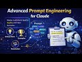 Advanced Prompt Engineering for Claude | Build Better AI Prompts