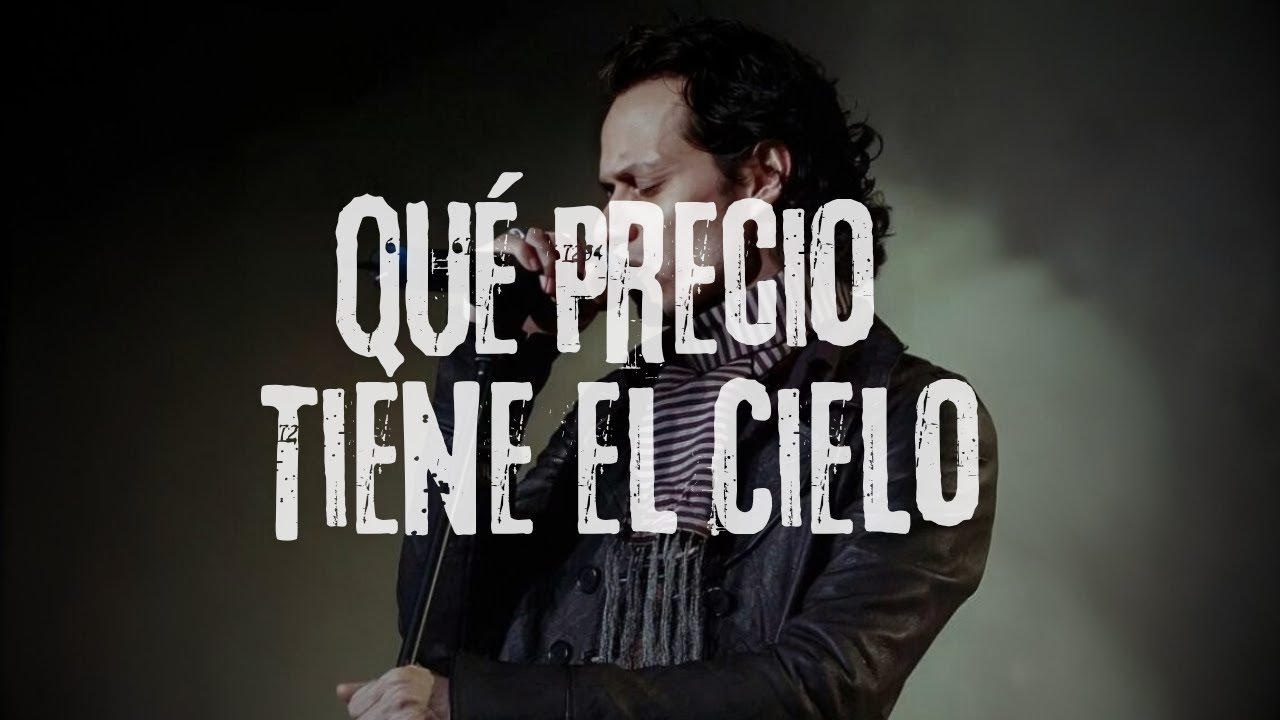 Marc Anthony - Qué Precio Tiene el Cielo (Letra)