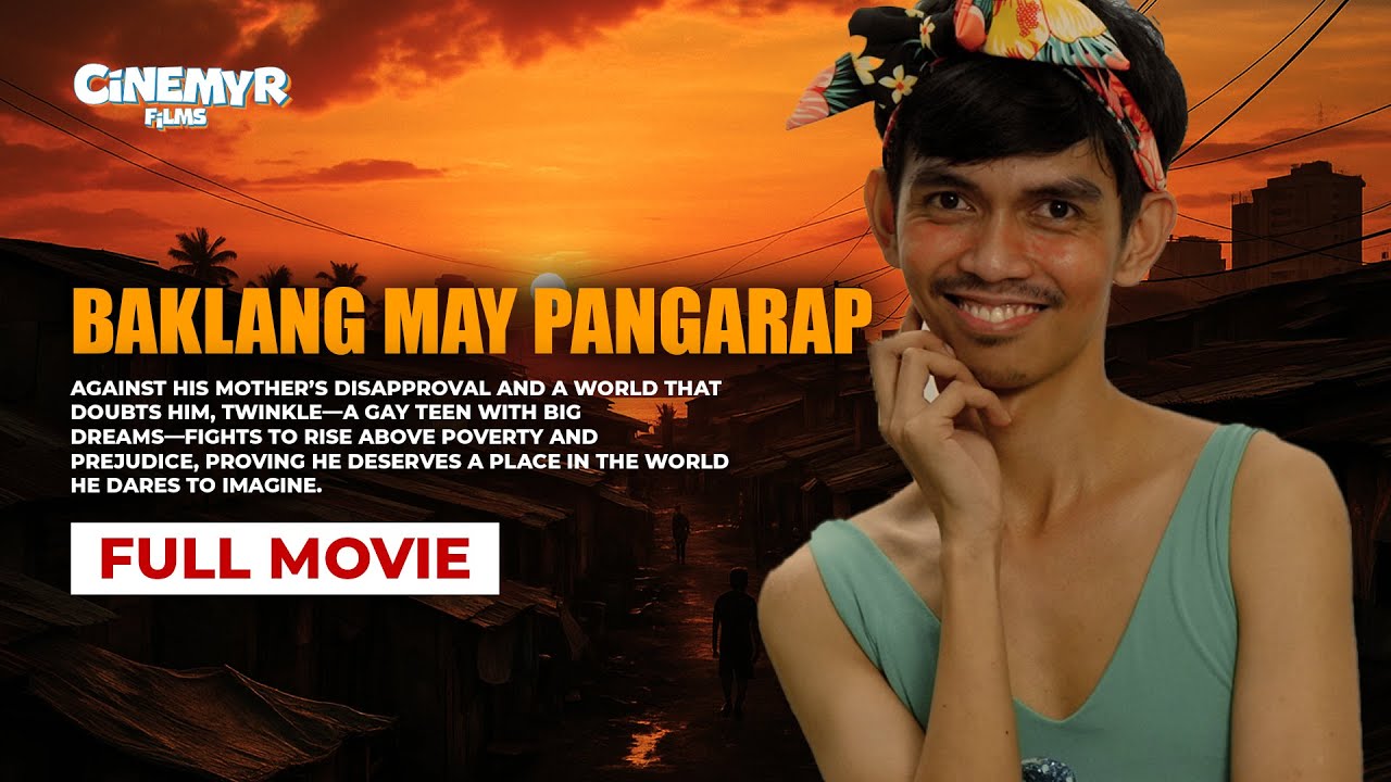 Baklang may Pangarap [FULL MOVIE] | Cinemyr Films