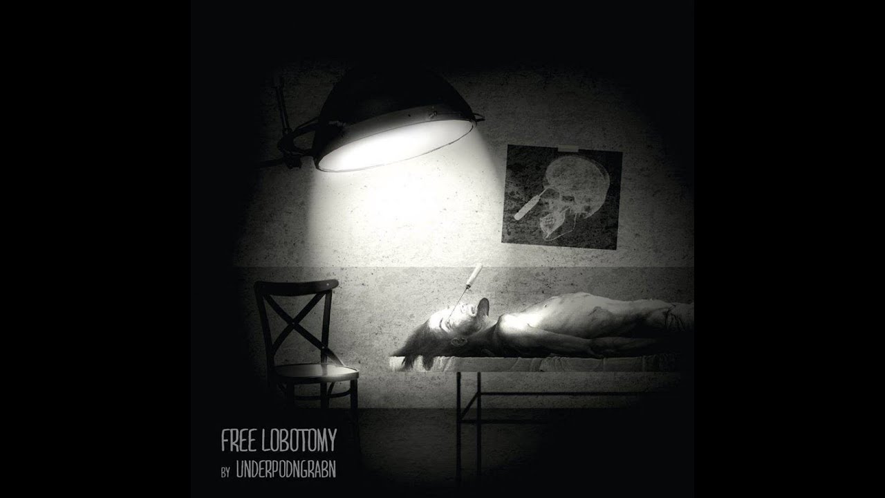 UnderPodnGrabn - Free Lobotomy (Album)