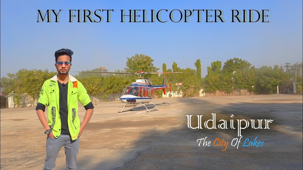 Experience: A Helicopter Ride in Udaipur - उदयपुर हवाई यात्रा ||Rajasthan Tourism