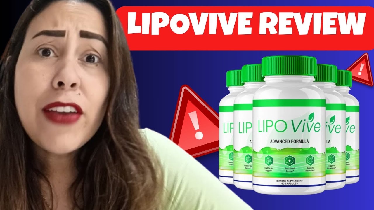 LIPOVIVE - ❌HONEST REVIEW❌- LIPOVIVE BUY - LIPO VIVE REVIEWS - LIPOVIVE SUPPLEMENT