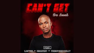 Da Leech - Can’t Get feat. Lah’Vee, Droatest & Trenchyson Molly