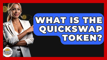 What Is The QuickSwap Token? - CryptoBasics360.com
