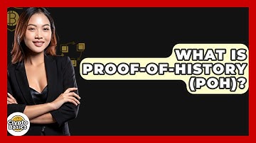 What Is Proof-of-History (PoH)? - CryptoBasics360.com