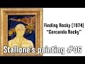 Stallone&#39;s painting #06 - FINDING ROCKY (1974) - Sub ITA - Sylvester Stallone - Exhibition