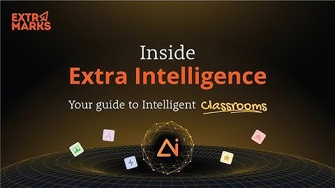 Inside Extra Intelligence: Your Guide to Intelligent Classrooms