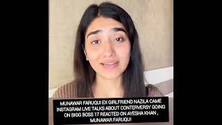 Munawar faruqui Ex girlfriend Nazila came Instagram live reacted on conterversy going on Bigg Boss17