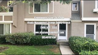 Irvine Property Management - 8 Hollowglen Irvine, CA 92604