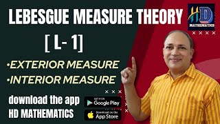 measure theory/Lebesgue measure theory/L 1/Exterior measure outer measure/interior measure real
