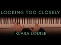 LOOKING TOO CLOSELY | Fink Piano Cover