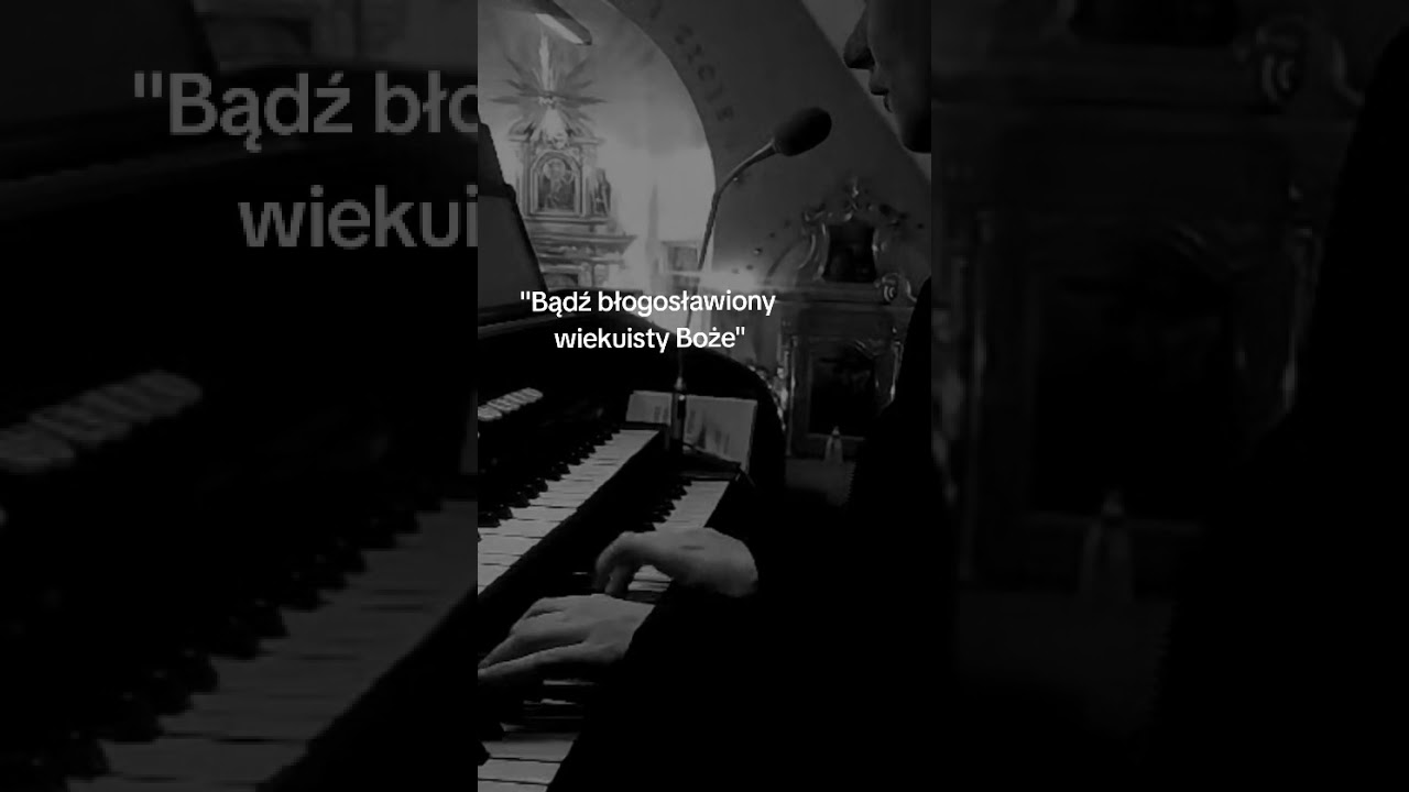 Bądź błogosławiony wiekuisty Boże