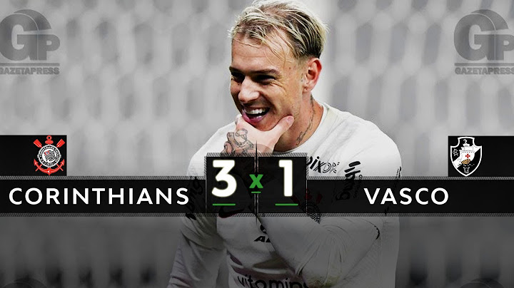 Corinthians 3 x 1 Vasco | Melhores Momentos | Brasileirão 29/07/2023