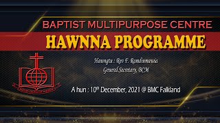 BAPTIST MULTIPURPOSE CENTRE | Hawnna leh Pathian hnen a hlanna | Dt.10.12.2021