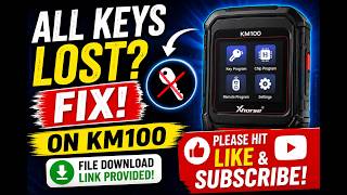 Km100 all keys lost fix! free!  File download link included in description.