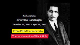 Srinivasa Ramanujan | Prime Numbers to Black Holes