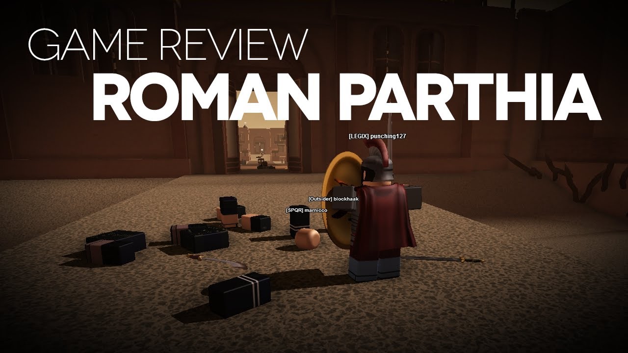 Game Review Roman Parthia Youtube - roblox games with romans reviews