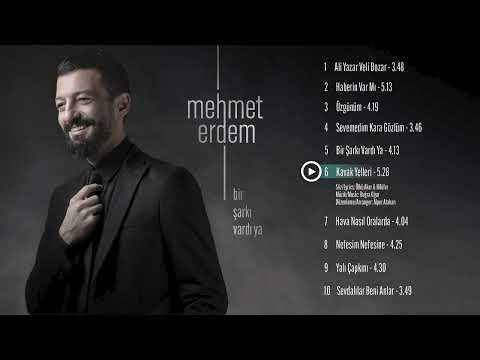 Mehmet Erdem - Kavak Yelleri
