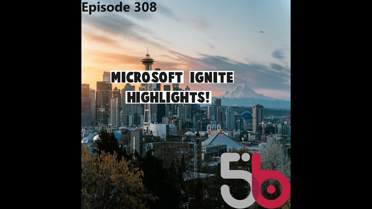 Microsoft Ignite Announcements! Patch Tuesday News! New Google Search Feature!