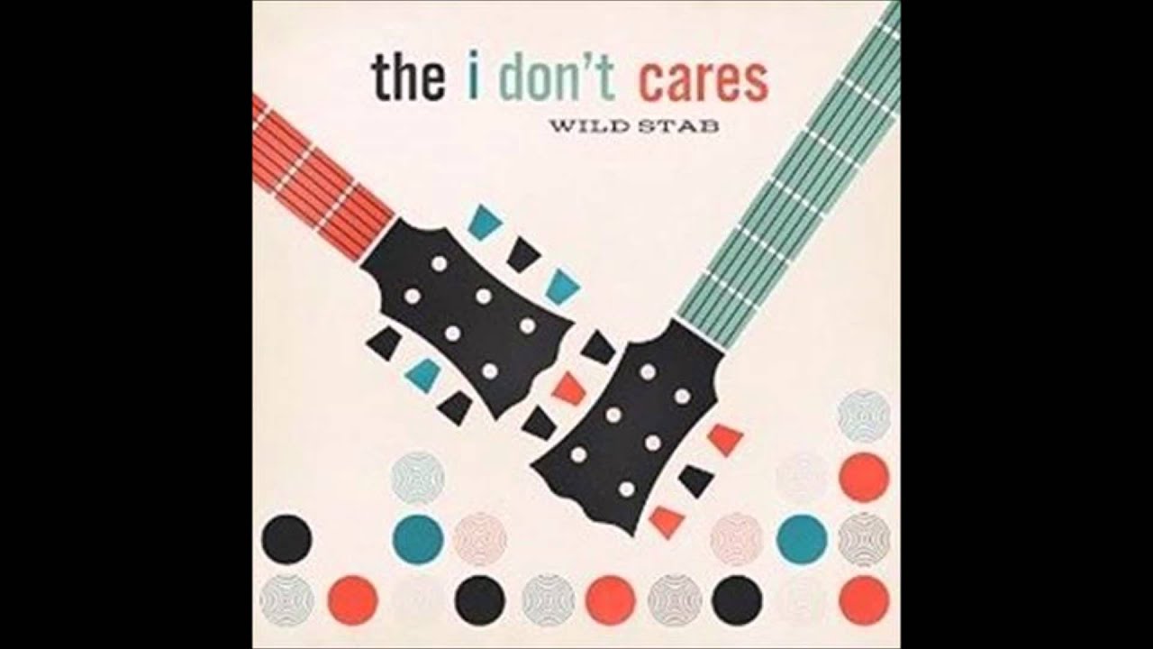 The I Don't Cares - King of America accordi