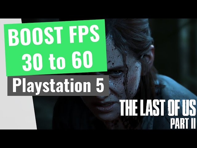 The Last of Us Part 2 just received a big PS5 performance boost — get it  now