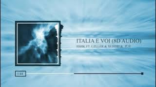 [Music] Italia E Voi (8D Audio) - HSHK ft. Uzller & XUFEIH & 贰皮