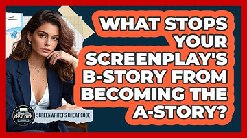 What Stops Your Screenplay