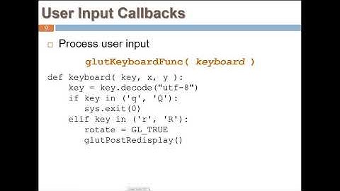 GLUT Callbacks - Idle and Keyboard