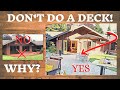 Do Not Do a Deck (Should I?)