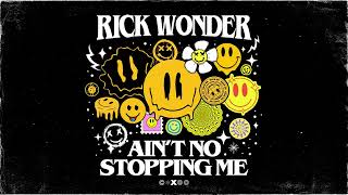 Rick Wonder - Ain't No Stopping Me