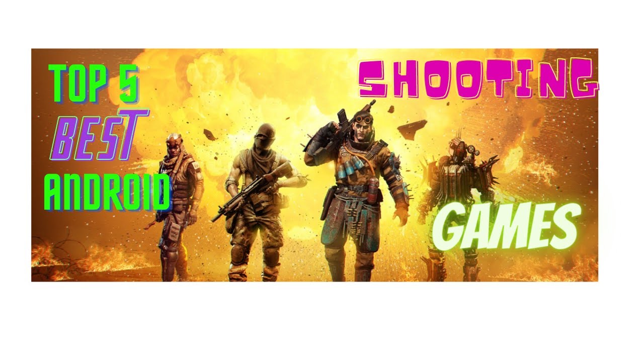 TOP// 5 BEST// ANDROID//SHOOTING GAMES// 😎 😎 - YouTube
