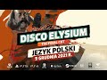 DISCO ELYSIUM - The Final Cut - Język Polski! 9 grudnia 2021 r.