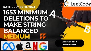 1653 Minimum Deletions to Make String Balanced|Step-by-Step Solution|LeetCode|Coding Interviews|DSA
